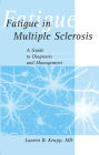 Fatigue in Multiple Sclerosis: A Guide to Diagnosis and Management