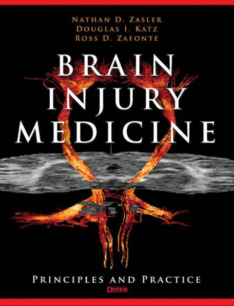 Brain Injury Medicine: Principles and Practice