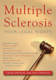 Title: Multiple Sclerosis: Your Legal Rights, Author: Lanny Perkins