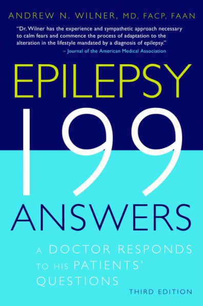 Epilepsy, 199 Answers: A Doctor Responds To His Patients Questions
