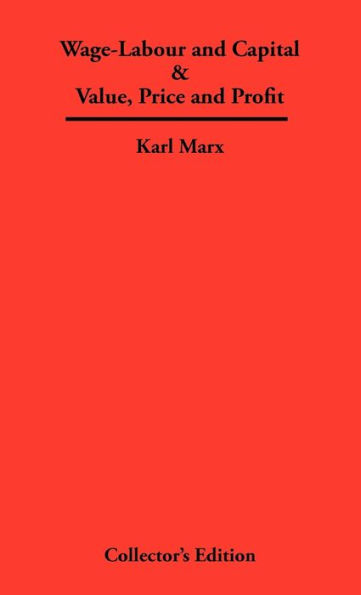Wage-Labour and Capital & Value, Price and Profit