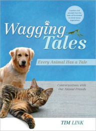 Title: Wagging Tales: Every Animal Has a Tale, Author: Tim Link