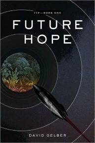 Title: Future Hope, Author: David Gelber