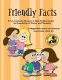 Friendly Facts: A Fun, Interactive Resource to Help Children Explore the Complexities of Friends and Friendship