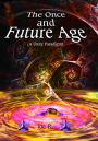 The Once and Future Age: A Unity Paradigm