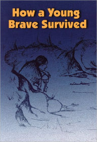 Title: How a Young Brave Survived, Author: Adeline Mathias