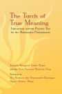 Torch of True Meaning: Instructions and the Practice for the Mahamudra Preliminaries