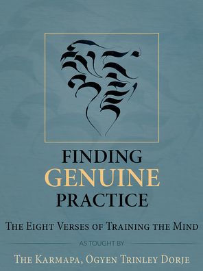 Finding Genuine Practice: The Eight Verses of Training the Mind