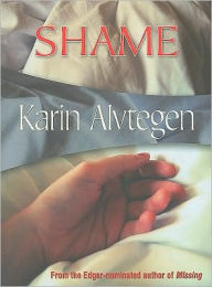 Title: Shame, Author: Karin Alvtegen