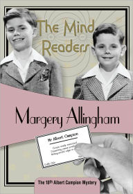 Title: The Mind Readers: Albert Campion, Author: Margery Allingham