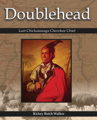 Doublehead Last Chickamauga Cherokee Chief By Rickey Butch