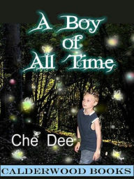 Title: A Boy of All Time, Author: Che Dee
