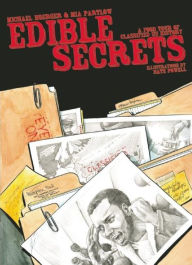 Title: Edible Secrets: A Food Tour of Classified U. S. History, Author: Mia Partlow