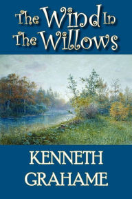 Title: The Wind in the Willows, Author: Kenneth Grahame