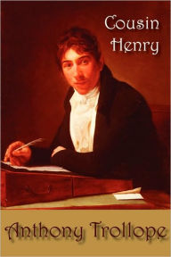 Title: Cousin Henry, Author: Anthony Trollope