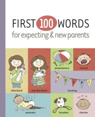 Title: First 100 Words for Expecting & New Parents, Author: Karla Oceanak