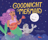 Title: Goodnight Mermaid, Author: Karla Oceanak