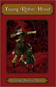 Title: Young Robin Hood, Author: George Manville Fenn