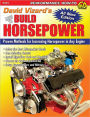 David Vizard's How to Build Horsepower: Proven Methods for Increasing Horsepower in Any Engine