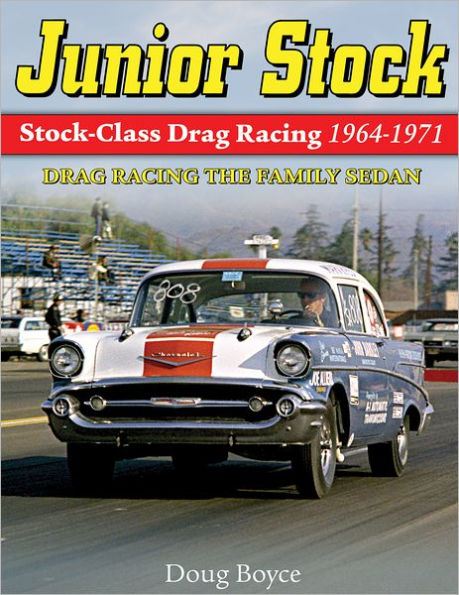 Junior Stock: Stock Class Drag Racing 1964-1971