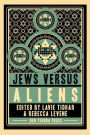 Jews Versus Aliens (Jews Vs Series #2)