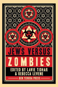 Title: Jews Versus Zombies (Jews Vs Series #1), Author: Lavie Tidhar