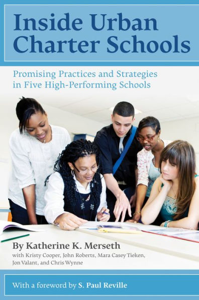 Inside Urban Charter Schools: Promising Practices and Strategies in Five High-Performing Schools