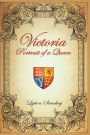 Victoria: Portrait of a Queen