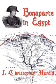 Title: Bonaparte in Egypt, Author: J Christopher Herold