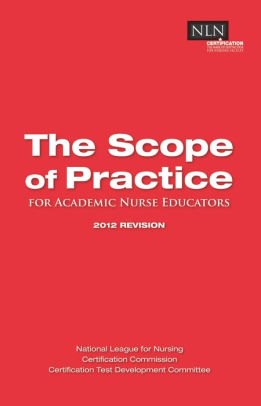 scope practice nurse academic educators nln nursing league national revision date