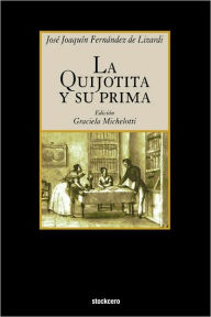 Title: La Quijotita y su prima, Author: Jose Joaquin Fernandez De Lizardi