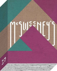 Title: McSweeney's Issue 37 (McSweeney's Quarterly Concern), Author: Dave Eggers