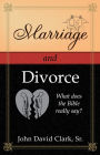 Marriage & Divorce: What does the Bible really say?