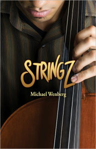 Title: Stringz, Author: Michael Wenberg