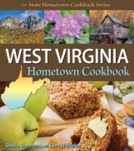 Title: West Virginia Hometown Cookbook, Author: Sheila Simmons