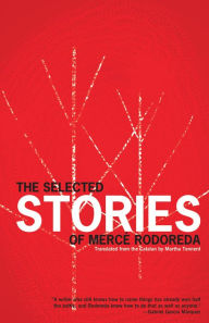 Title: The Selected Stories of Mercè Rodoreda, Author: Mercè Rodoreda