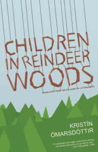 Title: Children in Reindeer Woods, Author: Kristín Ómarsdóttir