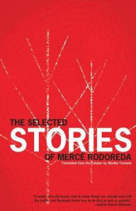 Title: The Selected Stories of Mercè Rodoreda, Author: Mercè Rodoreda