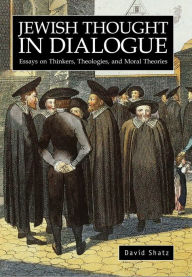 Title: Jewish Thought In Dialogue, Author: David Shatz