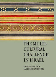Title: The Multicultural Challenge in Israel, Author: Avi Sagi