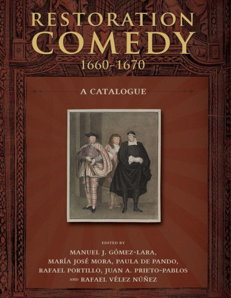 Restoration Comedy, 1660-1670: A Catalogue