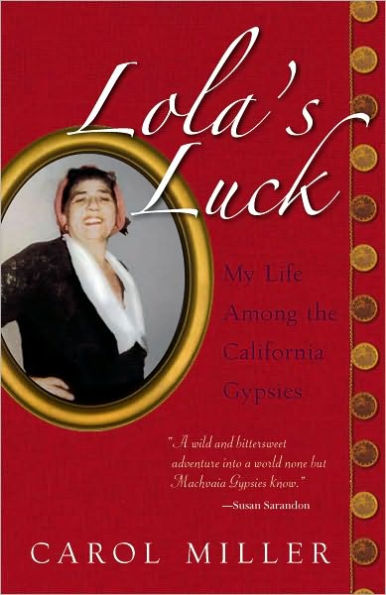 Lola's Luck: My Life among the California Gypsies