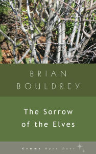 Title: The Sorrow of Elves, Author: Brian Bouldrey