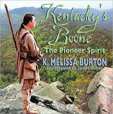 Kentucky's Boone: The Pioneer Spirit