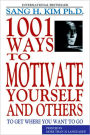 1001 Ways to Motivate Yourself and Others