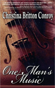 Title: One Man's Music, Author: Christina Britton Conroy