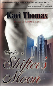 Title: Under A Shifter's Moon, Author: Kari Thomas