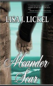 Title: Meander Scar, Author: Lisa J. Lickel