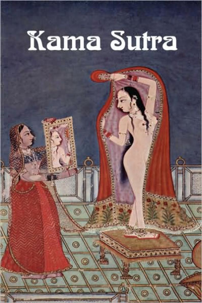 The Kama Sutra Of Vatsyayana