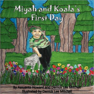 Title: Miyah And Koala's First Day, Author: Assuanta Howard